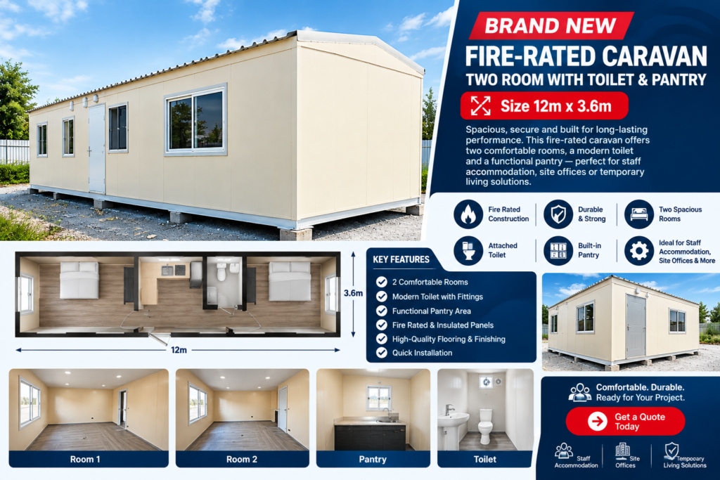 Brand New Fire-Rated 2-Room Caravan with Toilet & Pantry